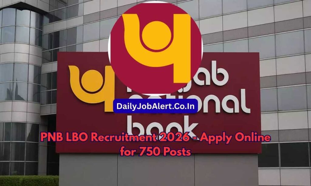 PNB LBO Recruitment 2026 - Apply Online for 750 Posts